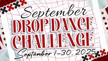 [EVENT] September 2025 Drop Dance Challenge