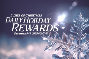[PROMO] 5 Days of Christmas: Daily Holiday Rewards